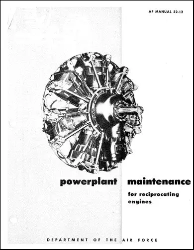 Us Government Powerplant Reciprocating Maintenance Manual (Af-52-12) 1