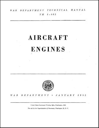 Us Government Aircraft Engines 1945 Technical Manual (1-405) 1