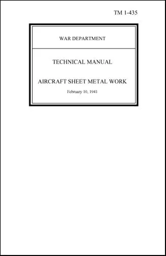 Us Government Aircraft Sheet Metal 1941 Technical Manual (Tm-1-435) 1