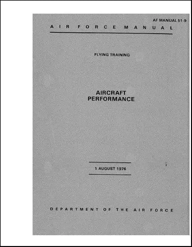Us Government Aircraft Performance 1976 Flying Training Manual (Af-51-9) 1