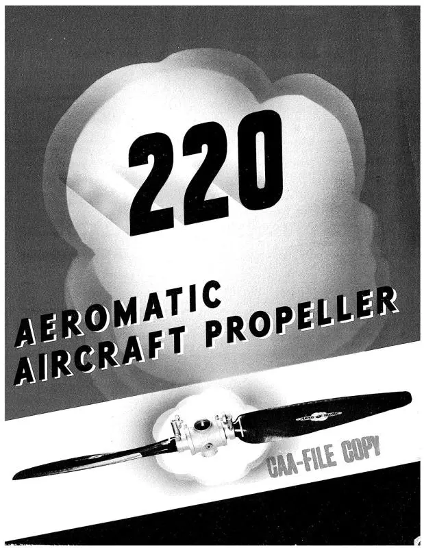 Aeromatic Propellers Model 220H Hi-Cruise Prop Adjustment Instructions & Operating Limitations (A7220h-Op-C) 1