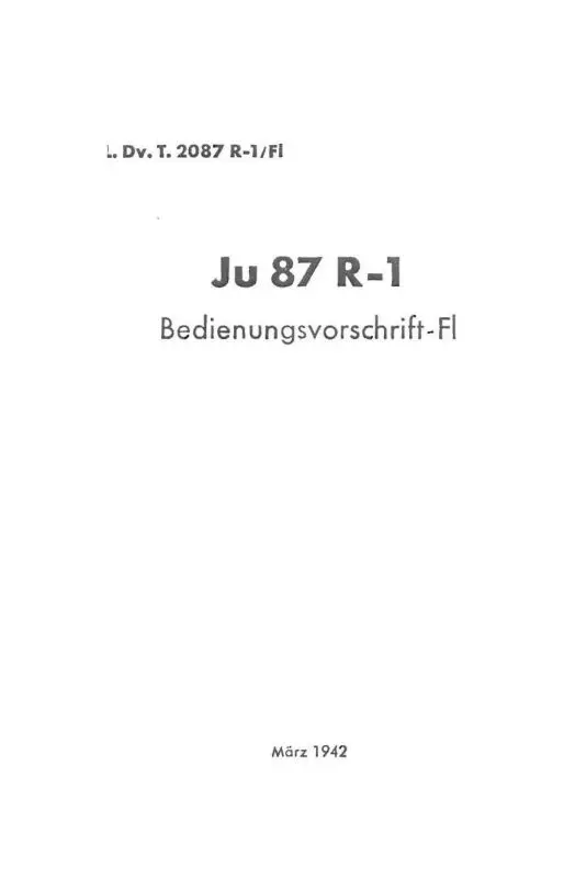 German Ju 87 R-1 Bedienungsvorschrift Flight Handbook -In German (2087-R-1/Fl) 1