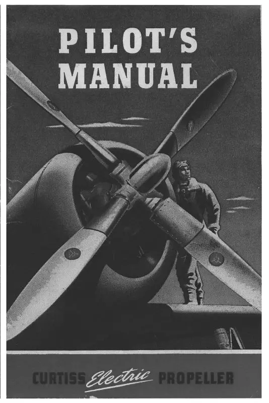 Curtiss-Wright Electric Propellers 1943 Pilot's Manual (Cwelectricprops-Poh) 1