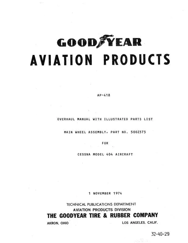 Goodyear Ap-418 Main Wheel Assembly Overhaul Manual With Parts List (32-40-29) 1