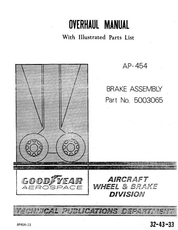 Goodyear Ap-454 Brake Assembly 1976 Overhaul Manual With Illustrated Parts List (32-43-33) 1
