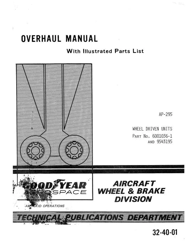 Goodyear Ap-295 Wheel Driven Units Overhaul Manual With Illustrated Parts List (32-40-01) 1