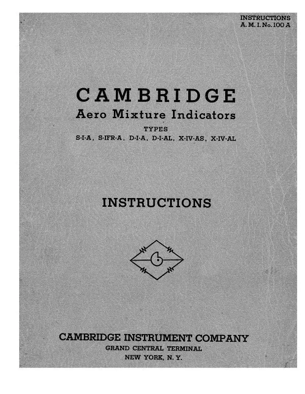 Cambridge Instrument Company Aero Mixture Indicators Installation, Operation, Maintenance, Parts List (A.M.I.-No.-100A) 1