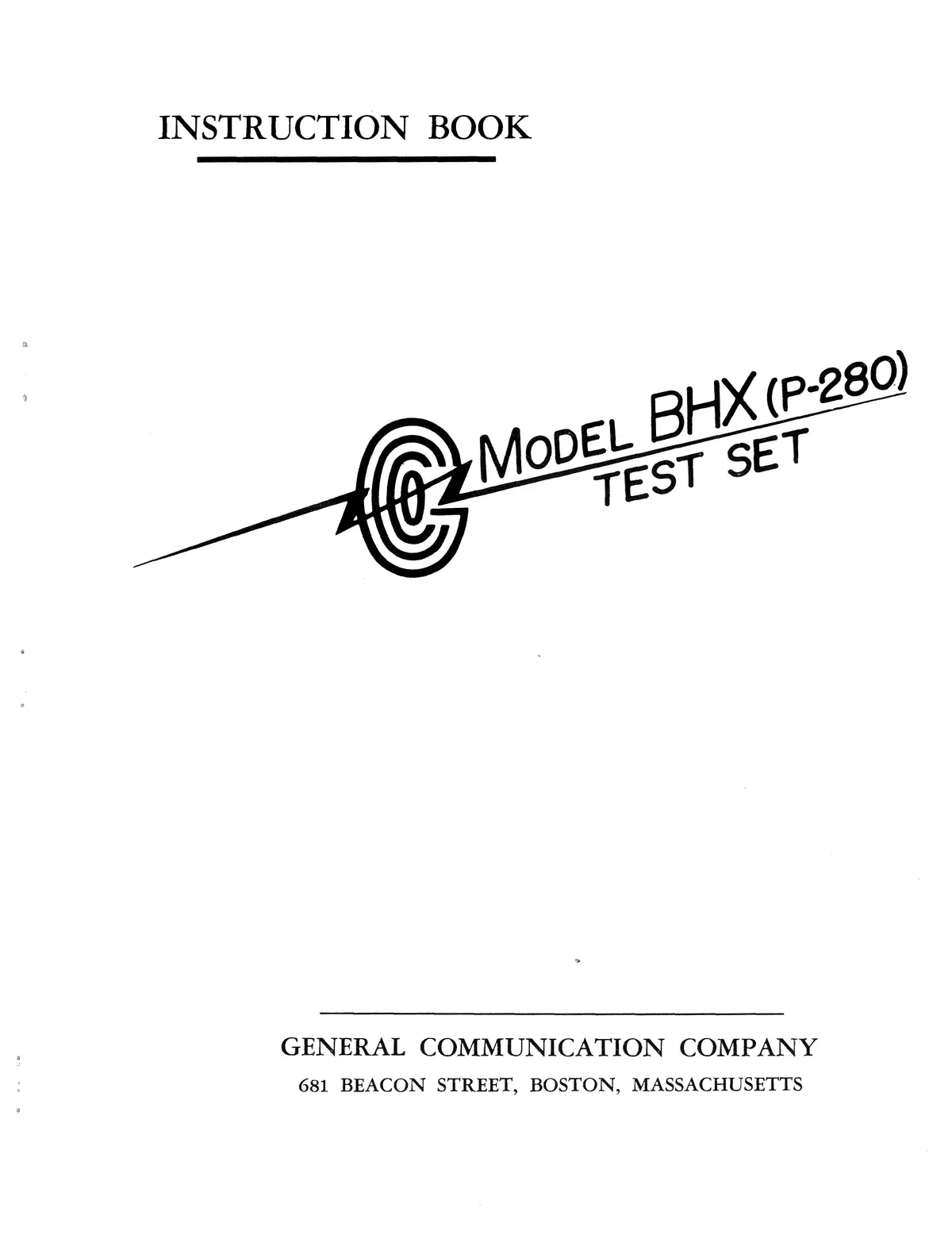General Communication Company Model Bhx (P-280) Test Set Instruction Book (Gcp280-In-C) 1