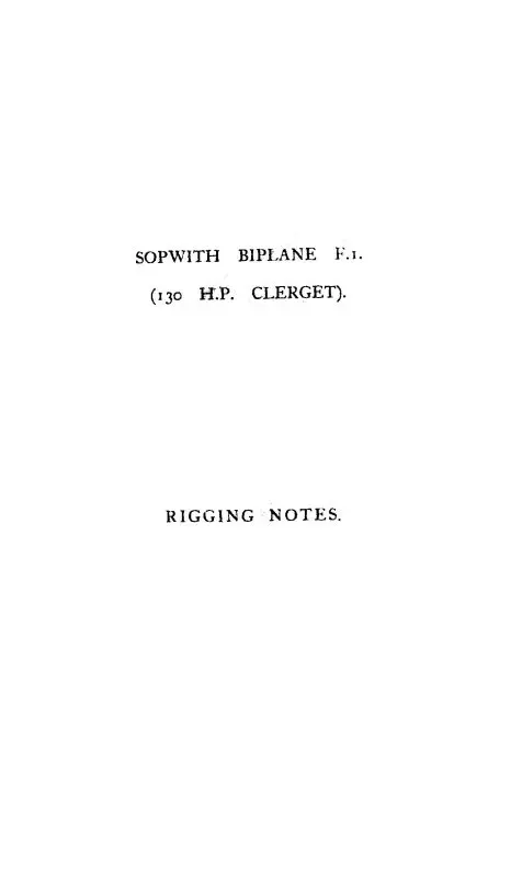British Sopwith Biplane F.I.  130 H.P. Clerget Rigging Notes (Bssopwithbiplane Rnc) 1