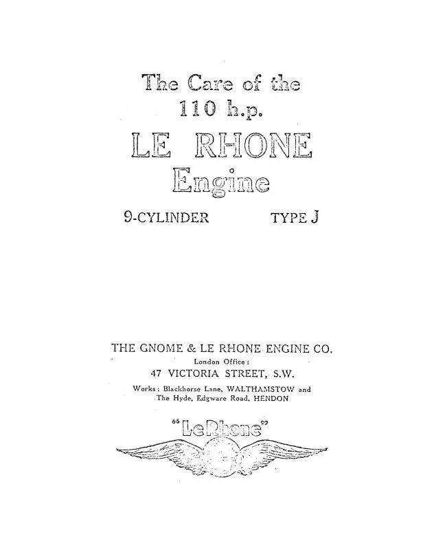 Gnome-Le Rhone 110 H.P. Le Rhone Engine Installation, Operation, Description (Gglerhone Hb C) 1