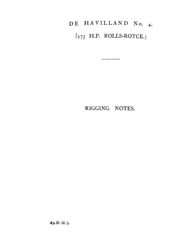 Dehavilland No. 4 Rigging Notes 275 H.P. Rolls-Royce 1