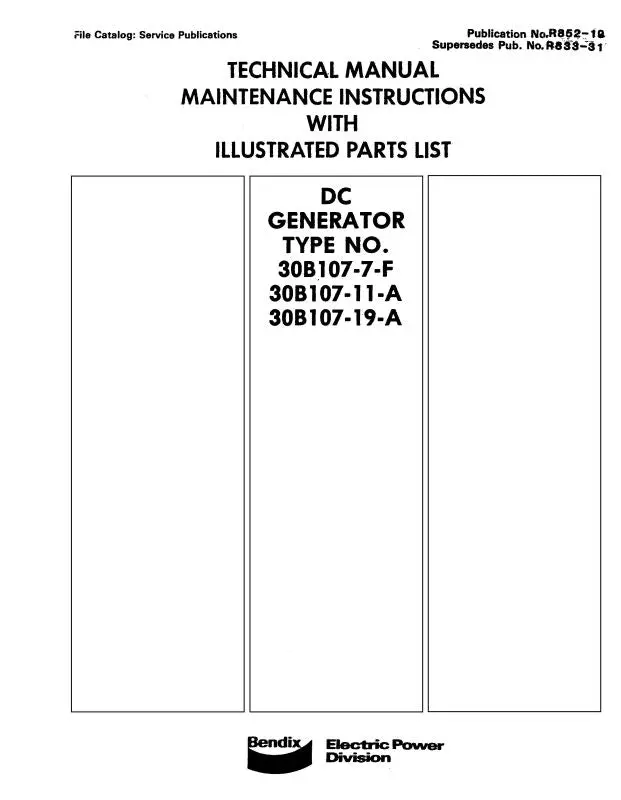 Bendix Dc Generator 30B107-7-F, 30B107-11-A, 30B107-19-A Maintenance Instructions W-Illustrated Parts List (R852-19) 1