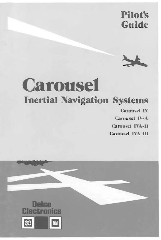 Delco Electronics, Inc. Carousel Iv, Iv-A, Iva-Ii, Iva-Iii Pilots Guide 1977 (Dlcarouselivser-Pg) 1