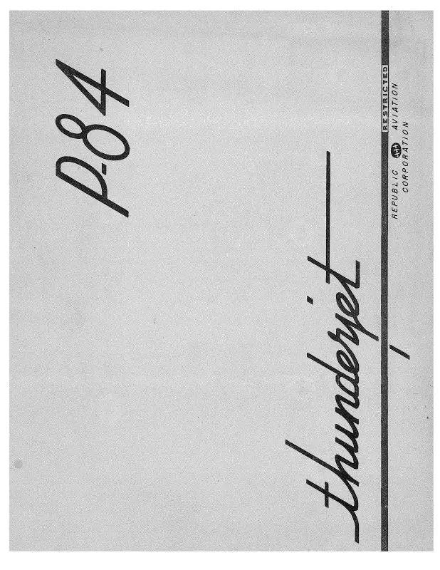 Republic Aviation P-84 Thunderjet Familiarization & Training Manual (Rpp84-Fam-C) 1