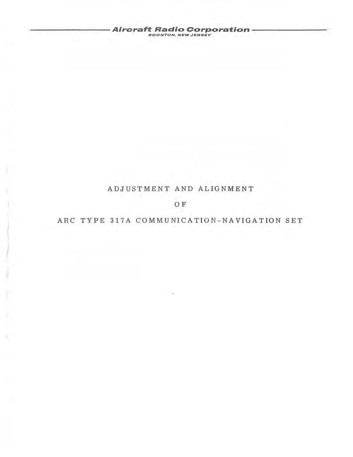 Aircraft Radio Corporation Arc 317A Communication Navigation Set Adjustment & Alignment Manual (Arc317a-Aa-C) 1