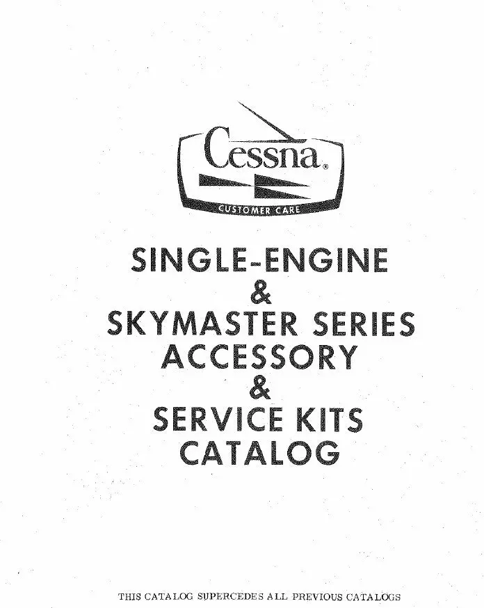 Cessna Single Engine & Skymaster Accessory & Service Kits Catalog 1977 (Part # D5013-13) (D5013-13) 1