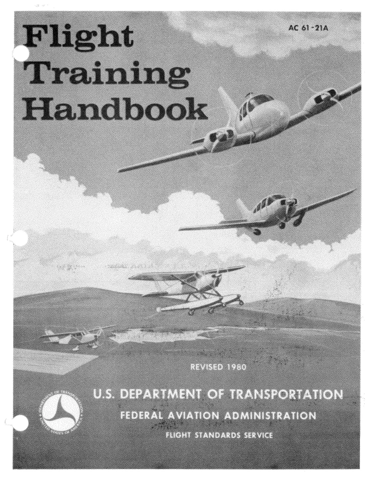 Federal Aviation Administration 1980 Us. Department Of Transportation Flight Training Handbook Ac 61-21A (Ac 61-21A) 1