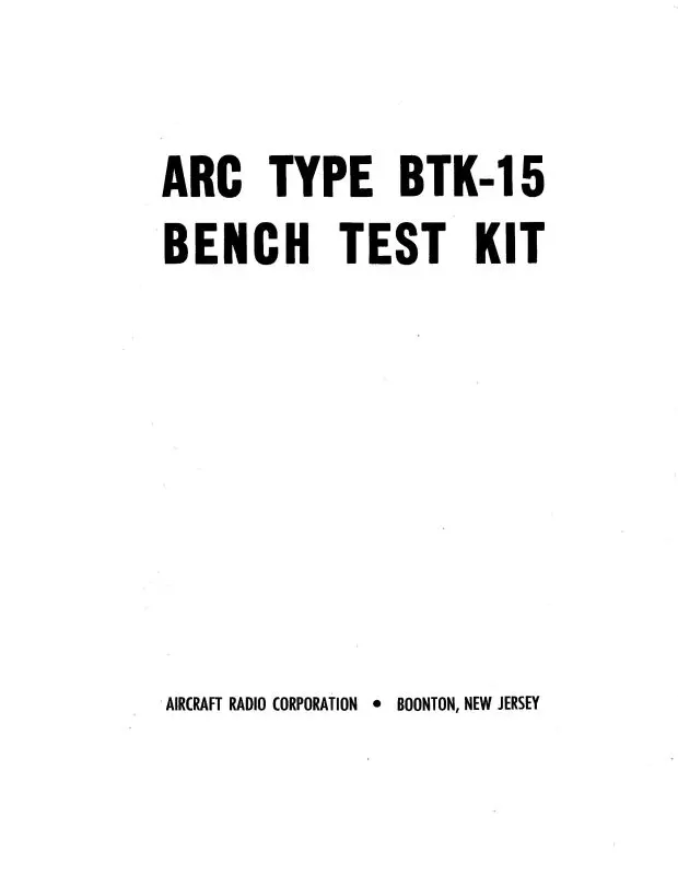 Aircraft Radio Corporation Arc Btk-15 Bench Test Kit Instruction Book (Arbtk15-In-C) 1