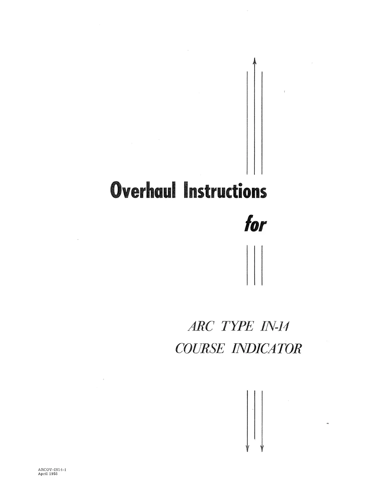 Aircraft Radio Corporation Arc In-14 Course Indicator Overhaul Instructions & Parts Catalog 1