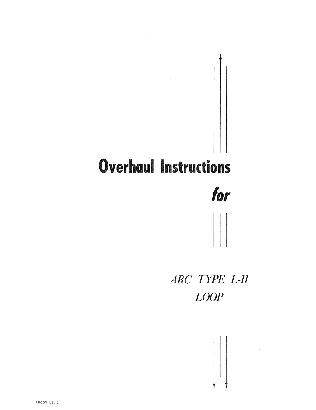 Aircraft Radio Corporation Arc L-11 Loop Overhaul Instructions & Parts Catalog (Arl11-Ohp-C) 1