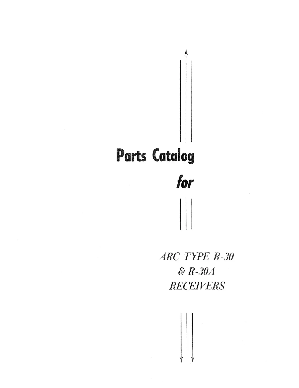 Aircraft Radio Corporation Arc R-30 & R-30A Receivers Parts Catalog 1