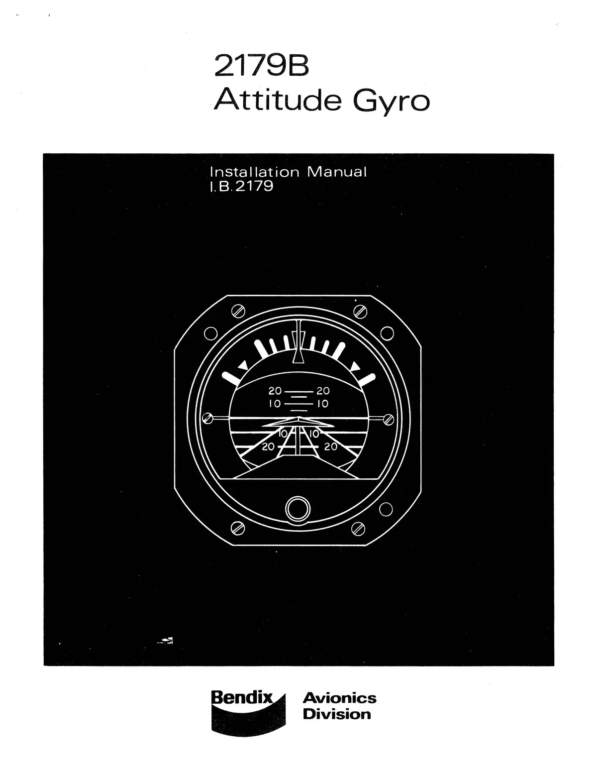Bendix 2179B Attitude Gyro Installation Manual (I.B.2179) 1