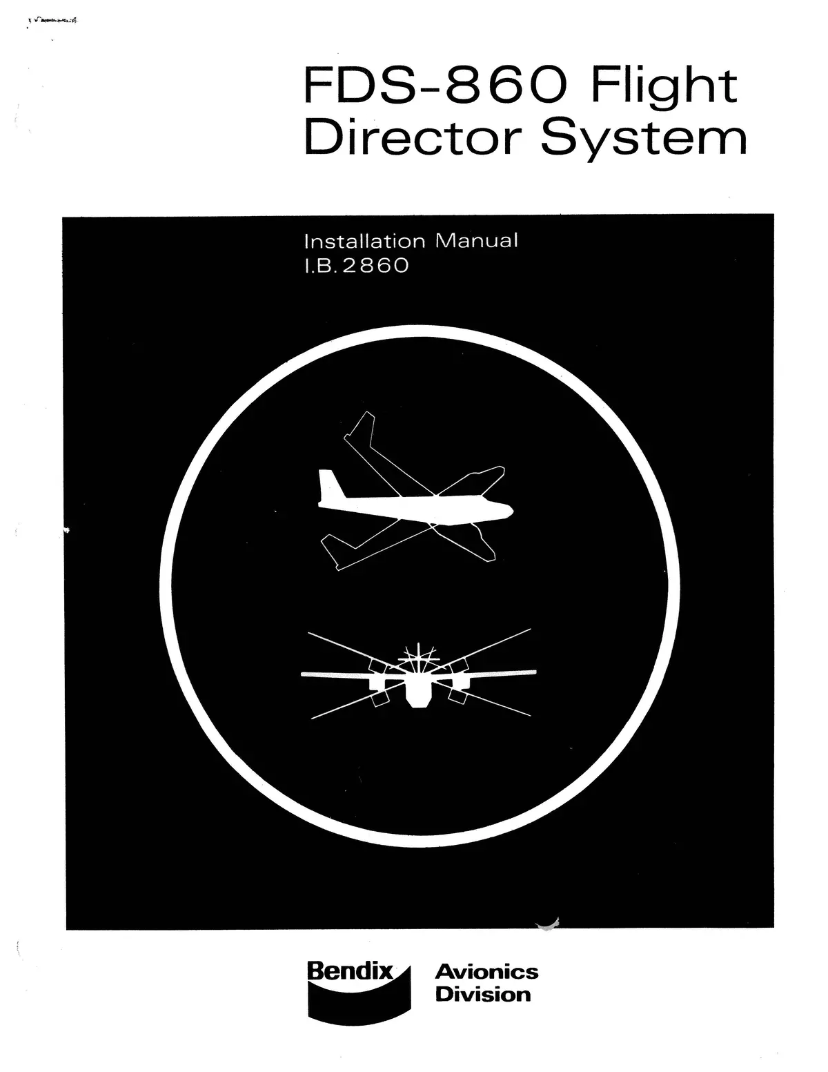 Bendix Fds-860 Flight Director System Installation Manual (I.B.2860) 1