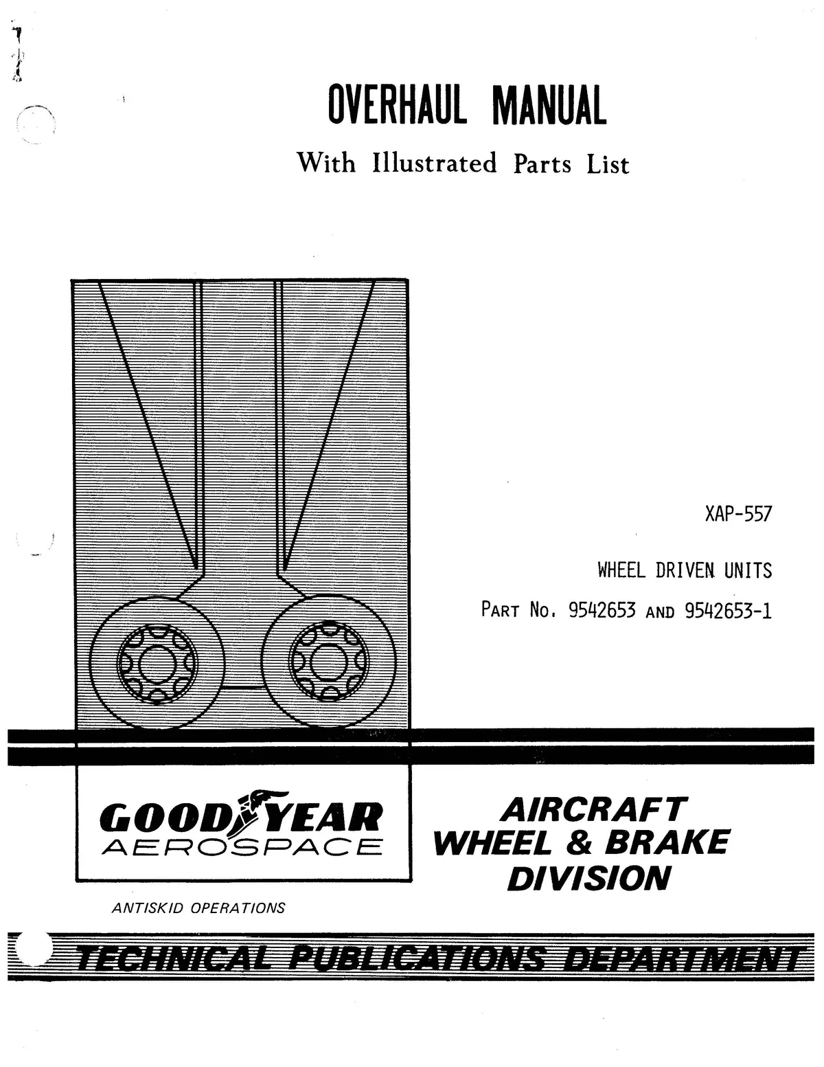 Goodyear Xap-557 Overhaul Manual With Illustrated Parts List (32-44-50) 1