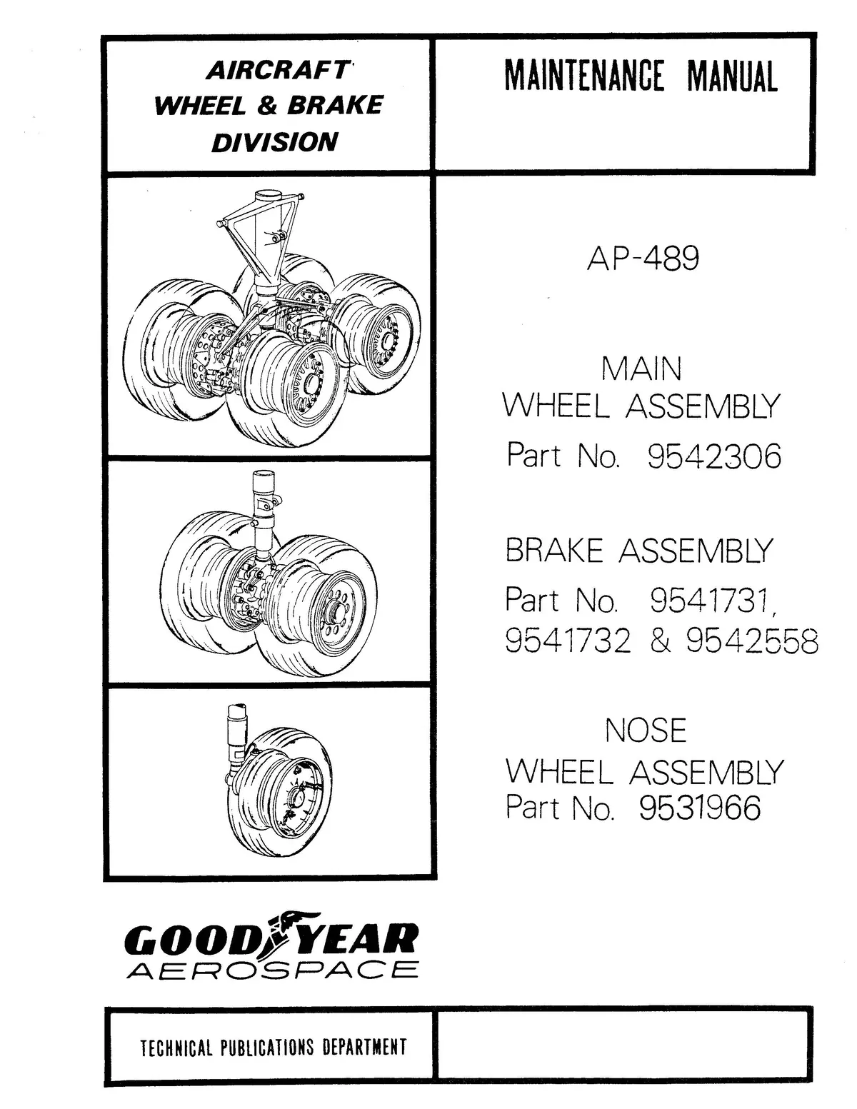 Goodyear Ap-489 Main Wheel, Nose Wheel And Brake Assembly Maintenance Manual 1