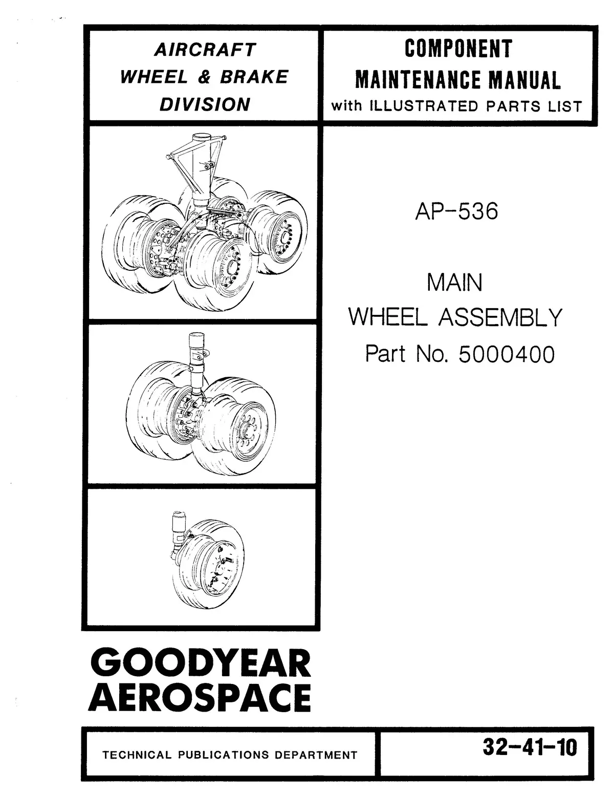 Goodyear Ap-536 Main Wheel Assembly 1986 Component Maintenance With Parts (32-41-10) 1