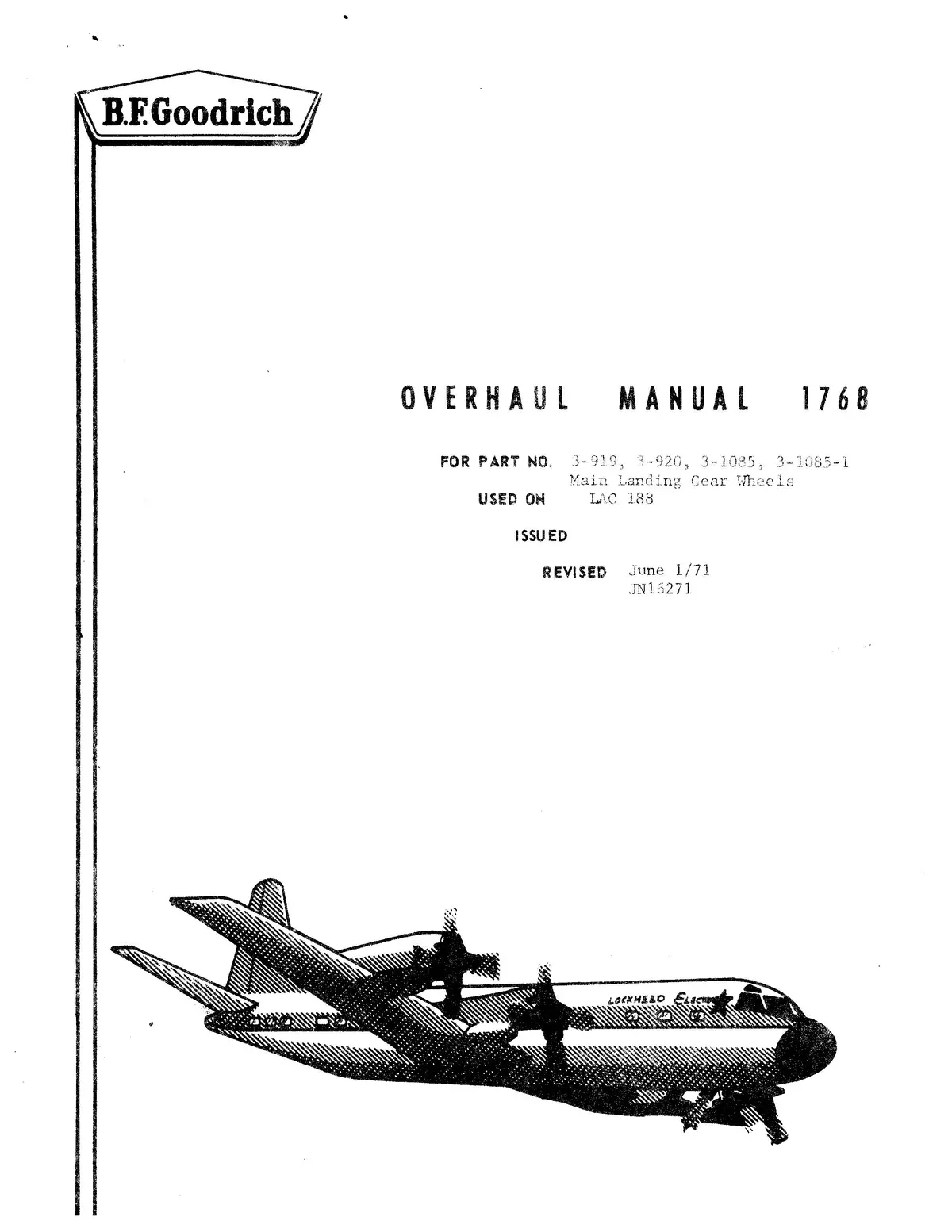 B.F. Goodrich 3-919, 3-920, 3-1085, 3-1085-1 Main Landing Gear Wheels Overhaul Manual (Jn16271) 1