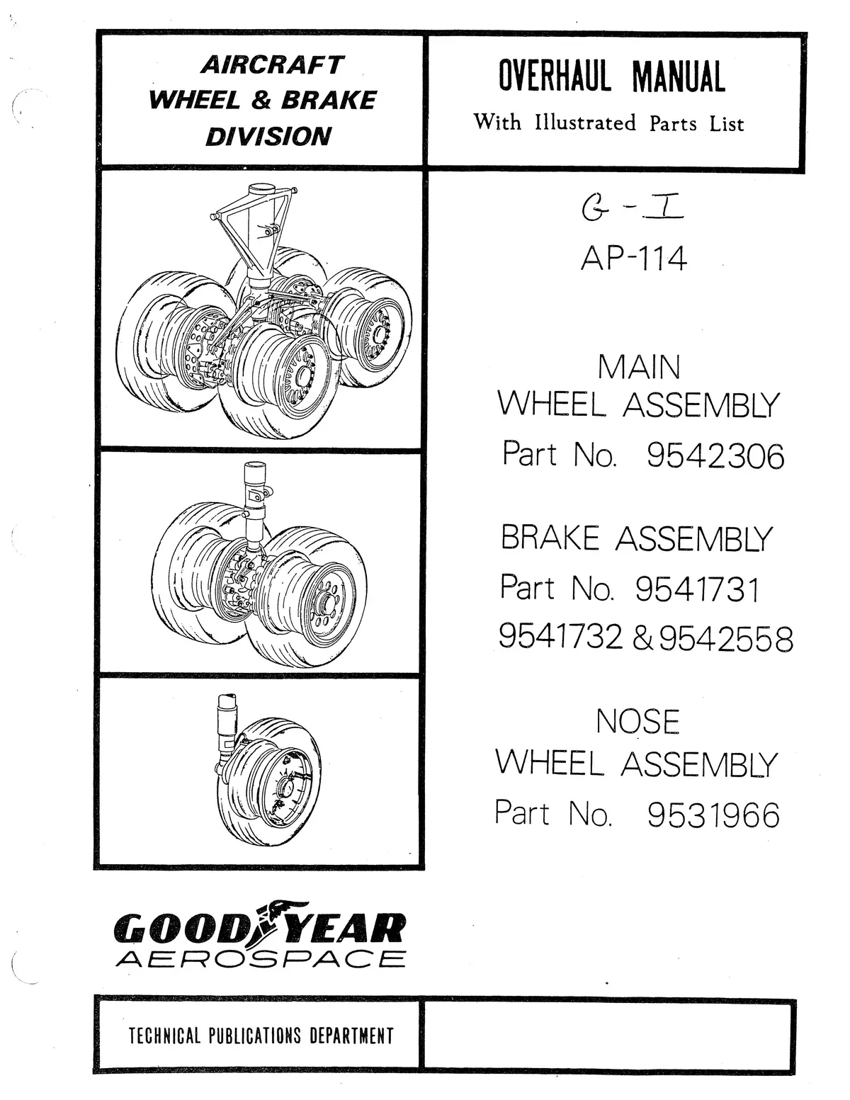 Goodyear Ap-114 Main Wheel, Brake, Nose Wheel Assembly Overhaul With Illustrated Parts List (Ap-114) 1