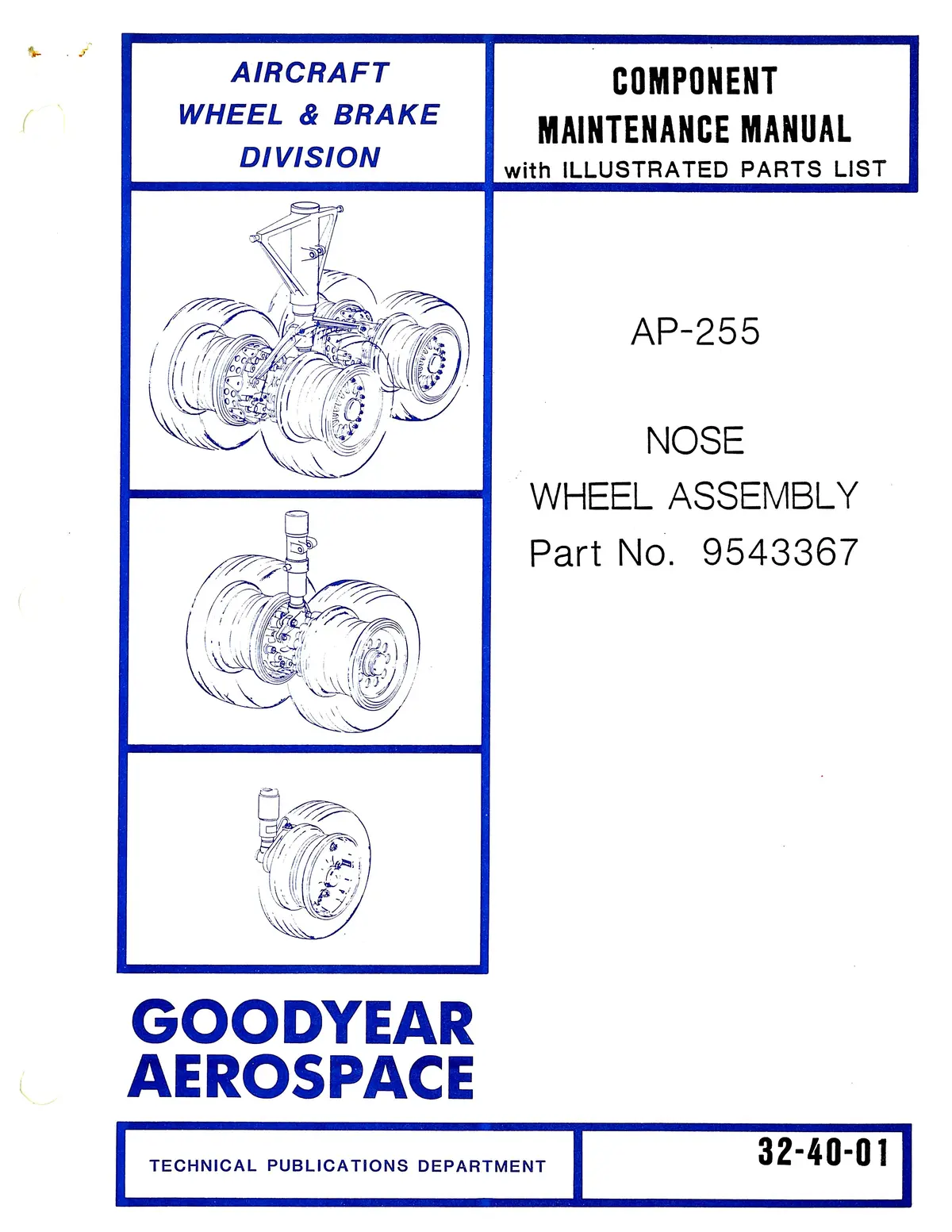 Goodyear Ap-255 Nose Wheel Assembly Component Maintenance Manual With Illustrated Parts (34-40-01) 1