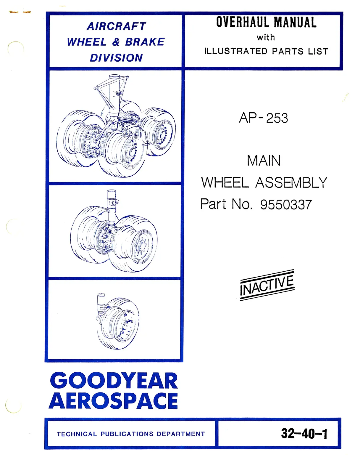 Goodyear Ap-253 Main Wheel Assembly Overhaul With Illustrated Parts List (32-40-1) 1