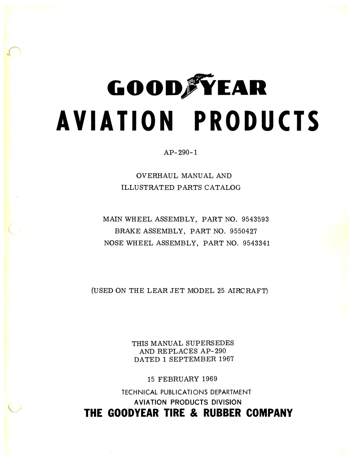 Goodyear Ap-290-1 Main Wheel, Brake, Nose Wheel Assembly Overhaul With Illustrated Parts List 1
