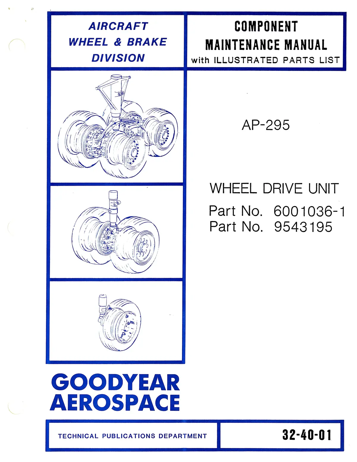 Goodyear Ap-295 Wheel Driven Unit Component Maintenance Manual With Illustrated Parts List 1