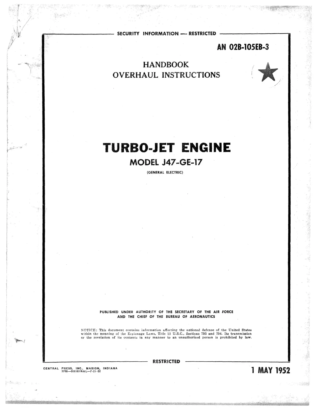 General Electric J47-Ge-17 Turbo-Jet Engine Overhaul Instructions An 02B-105Eb-3 1
