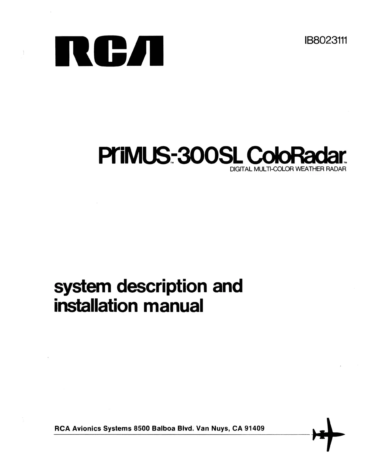 Rca - Primus - Honeywell - Sperry Primus 300Sl Color Radar System Description & Installation Manual (Ib8023111) 1