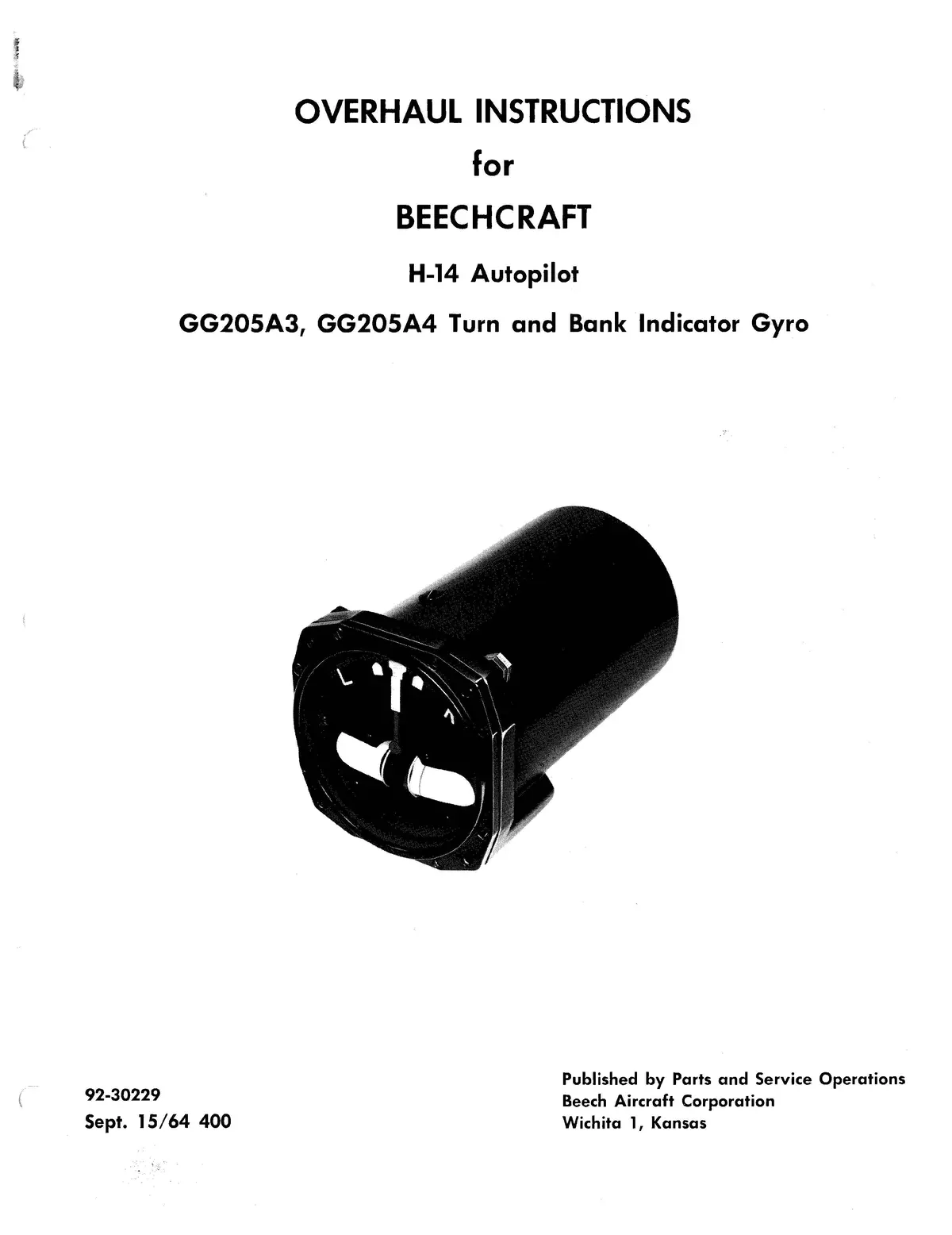 Beechcraft H-14 Autopilot Gg205a3, A4 Turn And Bank Gyro Indicator Overhaul Instructions 92-30229 1