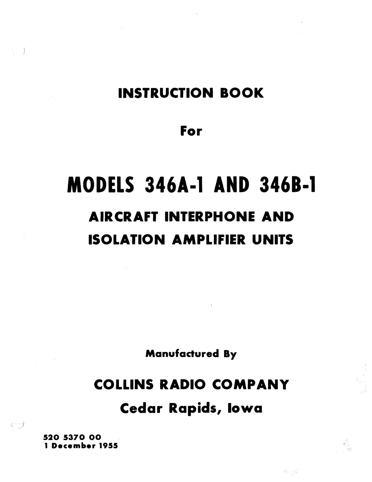 Collins 346A-1/346B-1 Aircraft Interphone & Isolation Amplifier Instruction Book 520-5370-00 1