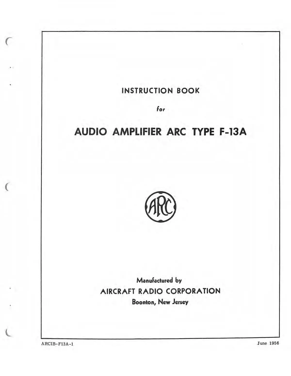 Aircraft Radio Corporation Audio Amplifier Arc Type F-13A Instruction Book 1
