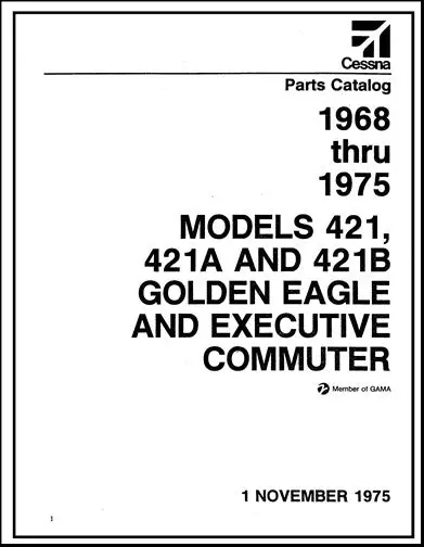 Cessna 421,A,B Golden Eagle 1968-75 Parts Catalog 1
