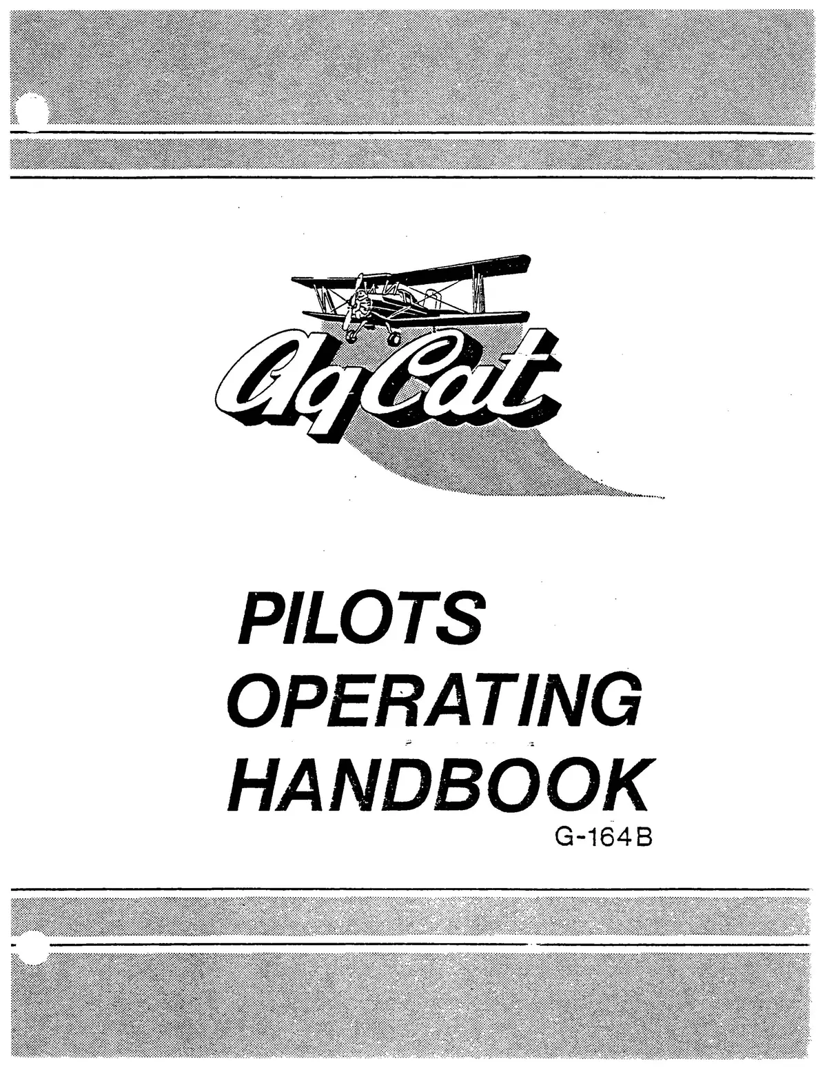 Grumman Ag Cat G-164B Pilots Operating Handbook 1