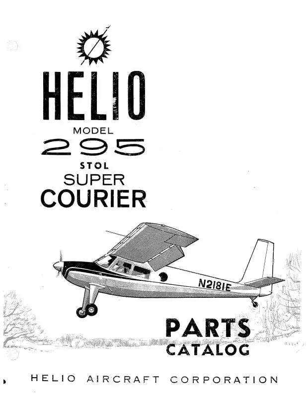 Helio Aircraft Corporation 295 Stol Super Courier 1966 Parts Catalog (He295-66-P-C) 1