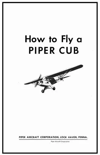 Piper How To Fly A Piper Cub Instruction (Pahowtoflycub) 1