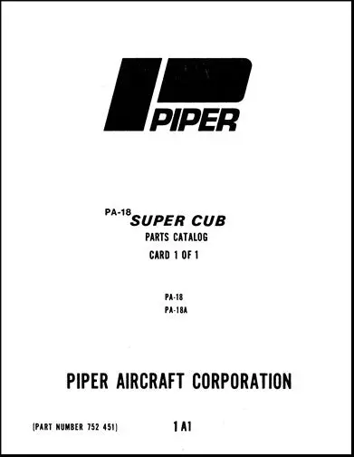 Piper Pa18, 18A Supercub 1949-83 Parts Manual (752-451) 1