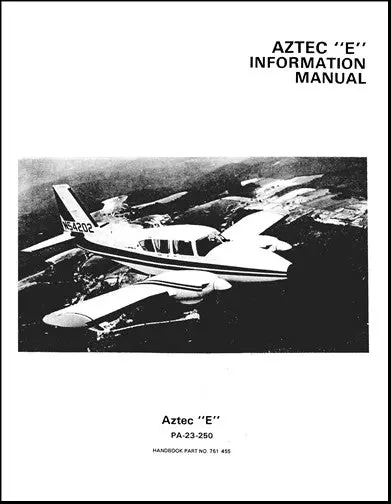 Piper Pa23-250 Aztec E 1970-75 Pilot's Information Manual (761-455) 1