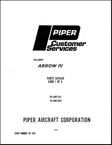 Piper Pa28rt-201Arrowiv,201Tarrowiv Parts Catalog (761-693) 1