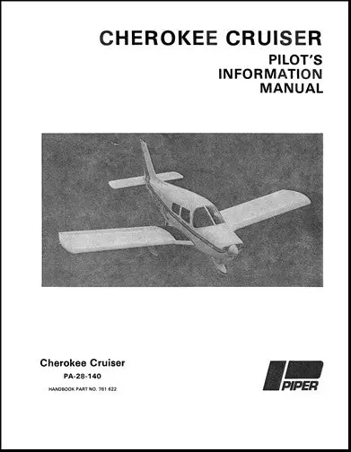 Piper Pa28-140 Cherokee Cruiser 1977 Pilot's Information Manual (761-622) 1