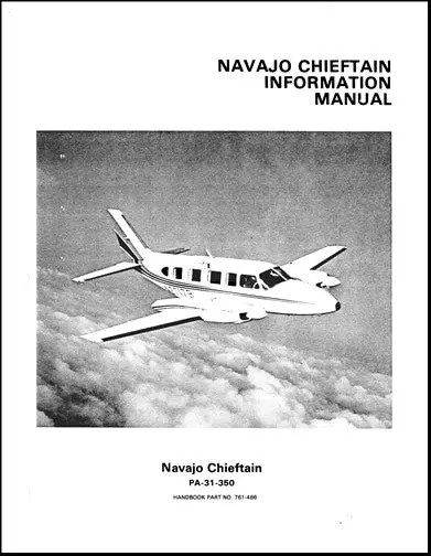 Piper Pa31-350Navajochieftain1973-76 Pilot's Information Manual (761-486) 1